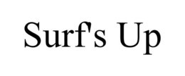 SURF'S UP trademark