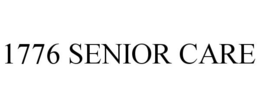 1776 SENIOR CARE trademark