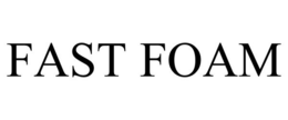 FAST FOAM trademark