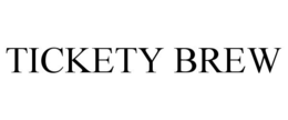 TICKETY BREW trademark