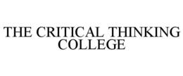 THE CRITICAL THINKING COLLEGE trademark