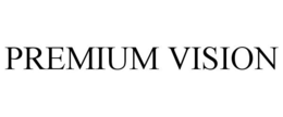 PREMIUM VISION trademark