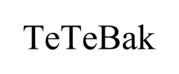 TETEBAK trademark