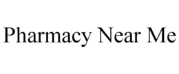 PHARMACY NEAR ME trademark