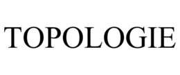 TOPOLOGIE trademark