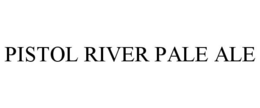 PISTOL RIVER PALE ALE trademark