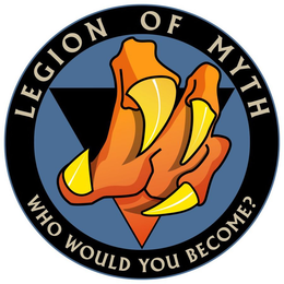 LEGION OF MYTH WHO WOULD YOU BECOME? trademark