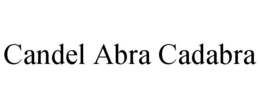 CANDEL ABRA CADABRA trademark
