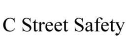 C STREET SAFETY trademark