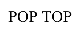 POP TOP trademark