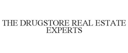 THE DRUGSTORE REAL ESTATE EXPERTS trademark