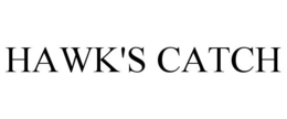 HAWK'S CATCH trademark