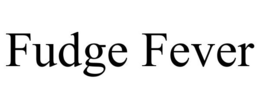FUDGE FEVER trademark