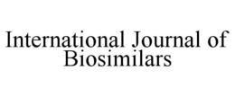 INTERNATIONAL JOURNAL OF BIOSIMILARS trademark
