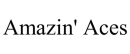 AMAZIN' ACES trademark