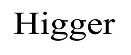 HIGGER trademark