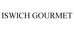 ISWICH GOURMET trademark