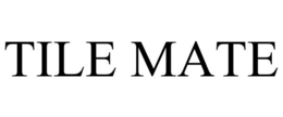 TILE MATE trademark