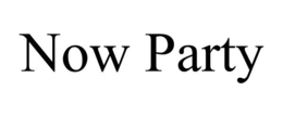 NOW PARTY trademark