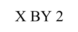 X BY 2 trademark