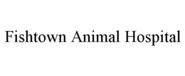 FISHTOWN ANIMAL HOSPITAL trademark