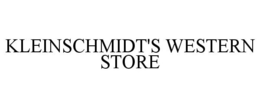 KLEINSCHMIDT'S WESTERN STORE trademark