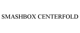 SMASHBOX CENTERFOLD trademark