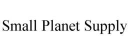 SMALL PLANET SUPPLY trademark