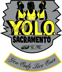 LADY Y.O.L.O. SACRAMENTO SC/MC YOU ONLY LIVE ONCE trademark