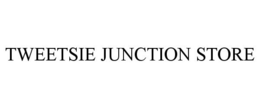 TWEETSIE JUNCTION STORE trademark