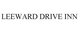 LEEWARD DRIVE INN trademark