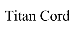 TITAN CORD trademark