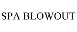 SPA BLOWOUT trademark