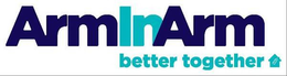 ARM IN ARM BETTER TOGETHER trademark