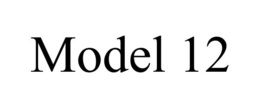 MODEL 12 trademark