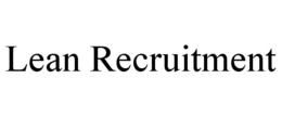 LEAN RECRUITMENT trademark