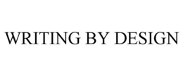 WRITING BY DESIGN trademark