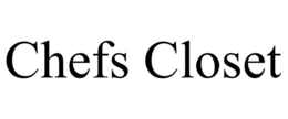 CHEFS CLOSET trademark
