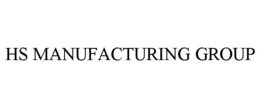 HS MANUFACTURING GROUP trademark