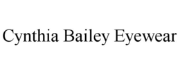 CYNTHIA BAILEY EYEWEAR trademark