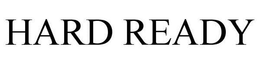 HARD READY trademark