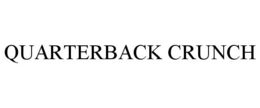 QUARTERBACK CRUNCH trademark