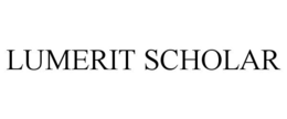 LUMERIT SCHOLAR trademark