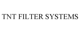TNT FILTER SYSTEMS trademark
