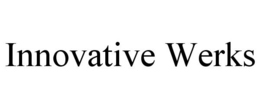 INNOVATIVE WERKS trademark