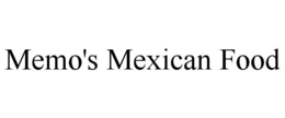 MEMO'S MEXICAN FOOD trademark
