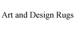 ART AND DESIGN RUGS trademark