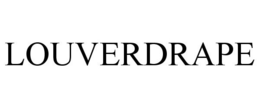 LOUVERDRAPE trademark