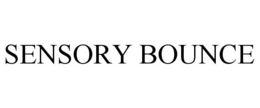 SENSORY BOUNCE trademark