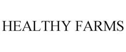 HEALTHY FARMS trademark